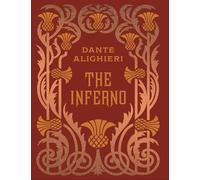 The Inferno: by Dante Alighieri (Chartwell Deluxe Editions)