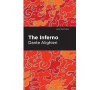 The Inferno (Mint Editions (Philosophical and Theological Work))