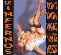 The Infernos - Don't Know What Your're Missin' (CD)