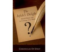 The Infidel's Delight: David Hume and the Courage of the Mind