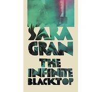 The Infinite Blacktop: A Claire DeWitt Novel