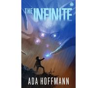The Infinite: epic conclusion to the award nominated Outside series: The Outside, Book III