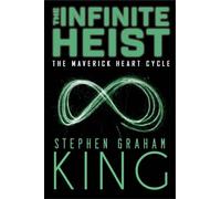 The Infinite Heist: 5 (Maverick Heart Cycle)