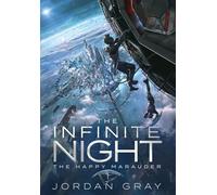 The Infinite Night Book 1: The Happy Marauder