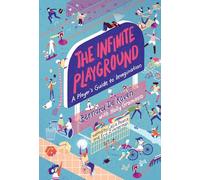 The Infinite Playground: A Player's Guide to Imagination