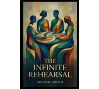 The Infinite Rehearsal: A Liturgy for the Forgotten