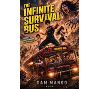 The Infinite Survival Bus: Endless horror