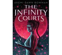The Infinity Courts: Volume 1