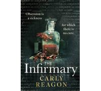 The Infirmary : The chilling new gothic thriller from the author of The Toll House, perfect for Halloween 2025