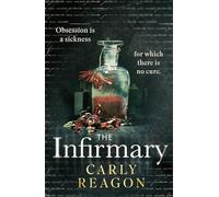 The Infirmary: The chilling new gothic thriller from the author of The Toll House, perfect for Halloween 2025