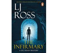 The Infirmary (The DCI Ryan Mysteries, 11)