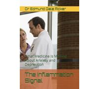 The Inflammation Signal: What Medicine Is Missing About Anxiety and Depression