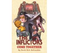 The Inflictors: Come Together