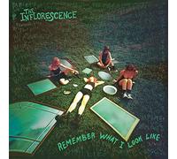 The Inflorescence - Remember What I Look Like [VINYL]