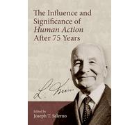 The Influence and Significance of Human Action After 75 Years