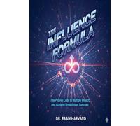 The Influence Formula: 5 (Psychology)