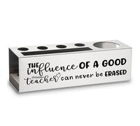 The Influence Of A Good Teacher Can Never Be Erased Appreciation Week Thank You Teacher end of year gifts Pencil Pen Holders ASB78