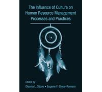 The Influence of Culture on Human Resource Management Processes and Practices (Applied Psychology Series)