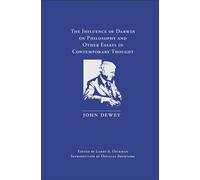 The Influence of Darwin on Philosophy and Other Essays in Contemporary Thought