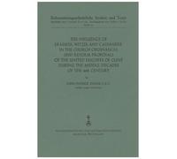 The Influence of Erasmus, Witzel and Cassander in the Church Ordinances and Reform Proposals of the United Duchees of Cleve during the Middle Decads ... Studien und Texte)
