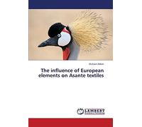 The influence of European elements on Asante textiles