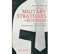 The Influence of Military Strategies to Business