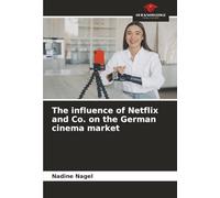 The influence of Netflix and Co. on the German cinema market