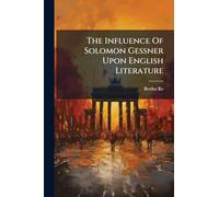 The Influence Of Solomon Gessner Upon English Literature
