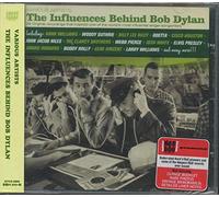 THE INFLUENCES BEHIND BOB DYLAN