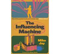 The Influencing Machine, Expanded Edition : James Tilly Matthews and The Air Loom