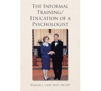 The Informal Training/Education of a Psychologist