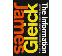 The Information : A History, a Theory, a Flood