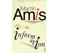 The Information by Martin Amis (4-Sep-2008) Paperback