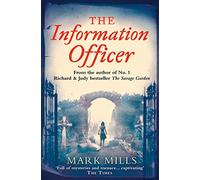 The Information Officer: A Compelling WWII Mystery of Duty and Deception on a Ravaged Island