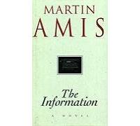 The Information: Written by Martin Amis, 1995 Edition, (1st) Publisher: Flamingo [Hardcover]