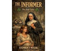 The Informer: 5 (The Irish Tales)