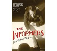 The Informers: Translated from the Spanish by Anne McLean