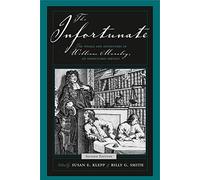The Infortunate: The Voyage and Adventures of William Moraley, an Indentured Servant