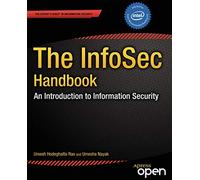 The InfoSec Handbook: An Introduction to Information Security