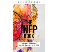The INFP Book: The perks, challenges, and self-discovery of an INFP