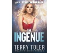 The Ingenue: An Alex Halee Thriller: 2 (THE JAMIE AUSTEN THRILLERS)