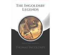 The Ingoldsby Legends: Mirth and Marvels + Note Pages