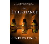 The Inheritance: A Charles Lenox Mystery: 10 (Charles Lenox Mysteries)