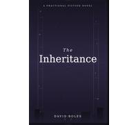 The Inheritance: A Fractional Fiction Novel: 2