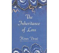 The Inheritance of Loss: A Novel (Man Booker Prize)