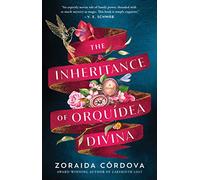 The Inheritance of Orquidea Divina : A Novel