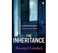 The Inheritance: The twisty and gripping new thriller from the author of Don’t Let Him In