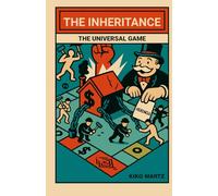 The Inheritance: The Universal Game