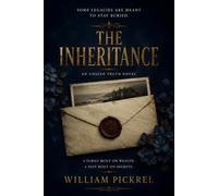 The Inheritance (The Unseen Truth Series)