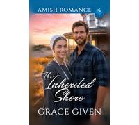 The Inherited Shore: Amish Romance (Amish Beach House Romance)